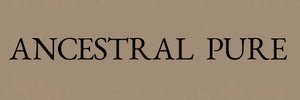 ANCESTRAL PURE